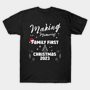 Making Memories Family Christmas 2023 Matching Pajamas Cute T-Shirt